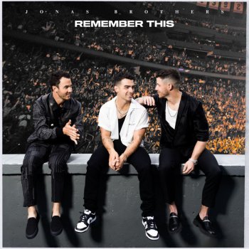 Исполнитель Jonas Brothers, альбом Remember This - Single