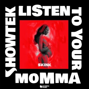 Showtek feat. Leon Sherman Listen To Your Momma
