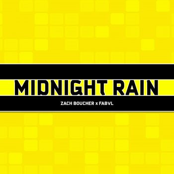 Zach Boucher feat. Fabvl Midnight Rain