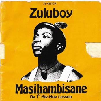 Zuluboy 3 Zulu's On Da MIC