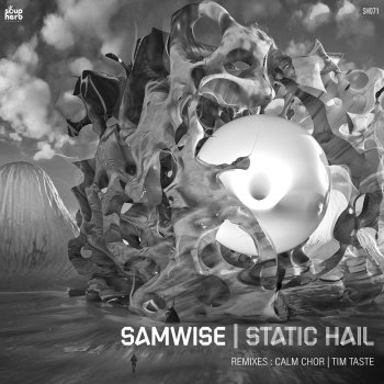 Samwise Static Hail