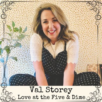 Val Storey Love at the Five & Dime