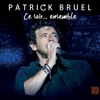 Patrick Bruel feat. Vianney Pour la vie - Live