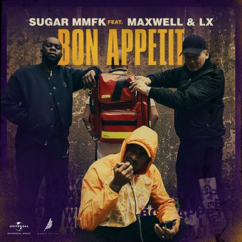 Sugar MMFK Bon appétit (feat. LX & Maxwell)