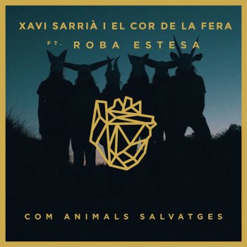 Xavi Sarrià feat. Roba Estesa Com animals salvatges