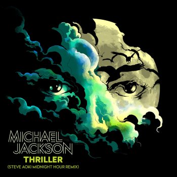 Исполнитель Michael Jackson, альбом Thriller (Steve Aoki Midnight Hour Remix)