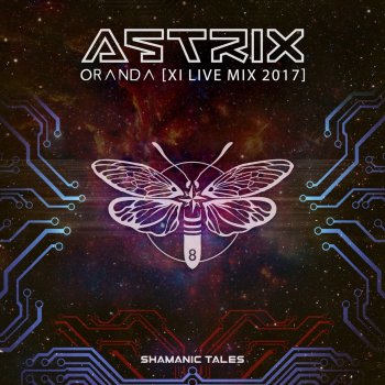 Astrix feat. Xerox & Illumination Oranda - XI Live Mix 2017