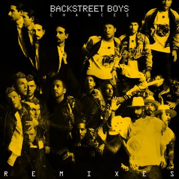Исполнитель Backstreet Boys, альбом Chances (Remixes)