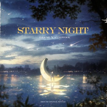 ZHOUMI feat. RYEOWOOK Starry Night (With RYEOWOOK)