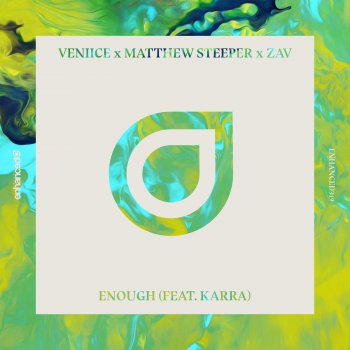 VENIICE feat. Matthew Steeper, Zav & Karra Enough