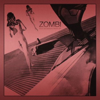Исполнитель Zombi, альбом Slow Oscillations - Remix