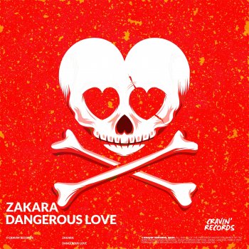 Zakara Dangerous Love