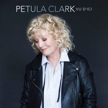Исполнитель Petula Clark, альбом Vu d'ici
