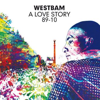 Исполнитель WestBam, альбом A Love Story (1989-2010)