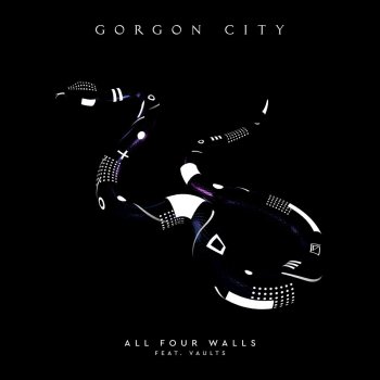 Gorgon City feat. Vaults All Four Walls