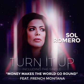 Sol Romero feat. French Montana Money Makes the World Go Round