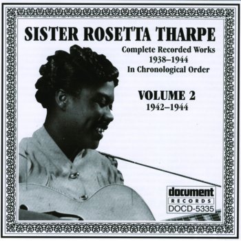 Sister Rosetta Tharpe What's the News?