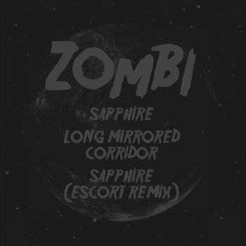 Исполнитель Zombi, альбом Sapphire / Long Mirrored Corridor