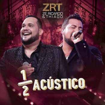 Zé Ricardo & Thiago De Cara Cheia (Acústico) - Ao Vivo