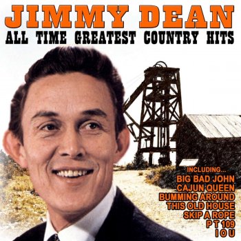 Исполнитель Jimmy Dean, альбом All Time Greatest Country Hits