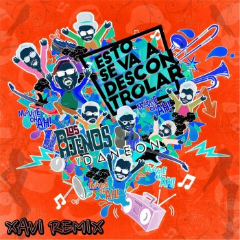 Los Ajenos feat. Daneon & Xavi Esto Se Va a Descontrolar (Xavi Remix)