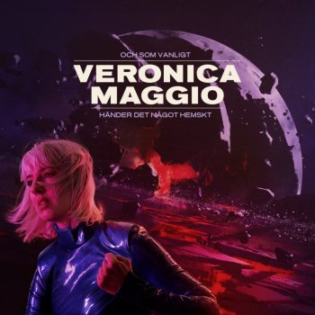 Veronica Maggio Förlorat mot världen