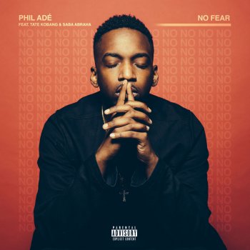 Phil Adé feat. Tate Kobang & Saba Abraha No Fear