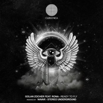 Golan Zocher feat. Rona (IL) & Stereo Underground Ready to Fly - Stereo Underground Remix