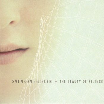 Svenson & Gielen The Beauty of Silence - Radio Edit