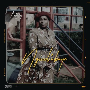 Исполнитель Aubrey Qwana, альбом Ngicel' ubuye - Single