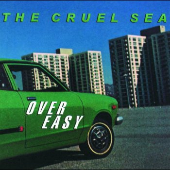 Исполнитель The Cruel Sea, альбом Over Easy