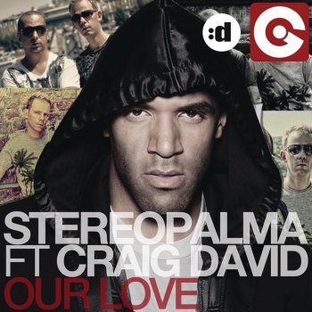 Stereo Palma feat. Craig David Our Love (Radio Edit)
