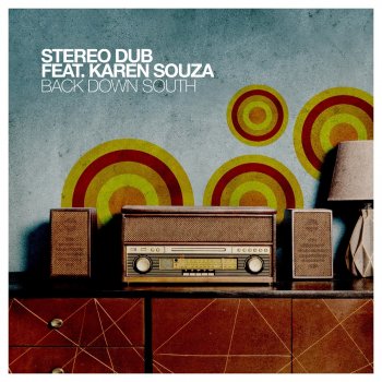 Stereo Dub feat. Karen Souza Back Down South - Bossa Nova Mix
