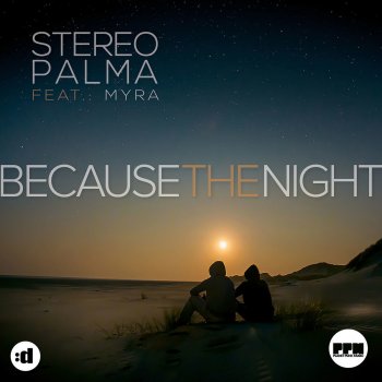 Stereo Palma feat. Myra Because The Night