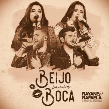 Rayane & Rafaela feat. Zé Neto & Cristiano Beijo Meia Boca