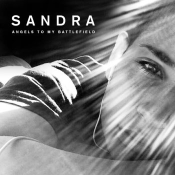Sandra Angels To My Battlefield