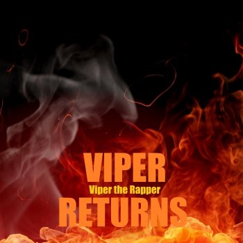 Viper the Rapper Theres 1 and Only Viper Here