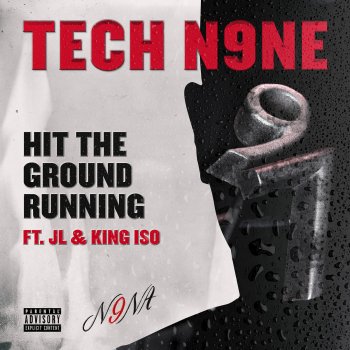 Tech N9ne feat. JL & King Iso Hit the Ground Running