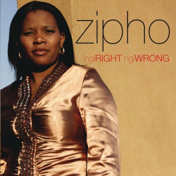 Исполнитель Zipho, альбом Ngi Right Ngi Wrong