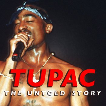 Исполнитель 2Pac, альбом Tupac: The Untold Story