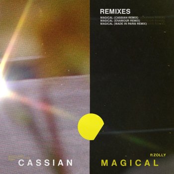 Cassian feat. ZOLLY Magical - Cassian Remix