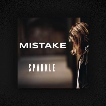 Sparkle Mistake
