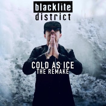 Исполнитель Blacklite District, альбом Cold as Ice (The Remake)