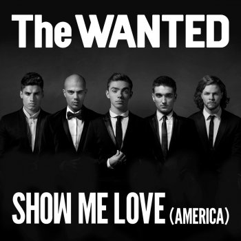 Исполнитель The Wanted, альбом Show Me Love (America)