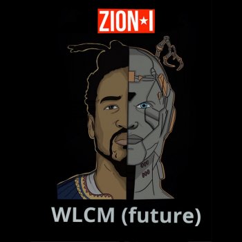 Zion I WLCM (future)