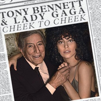 Tony Bennett feat. Lady Gaga Cheek to Cheek