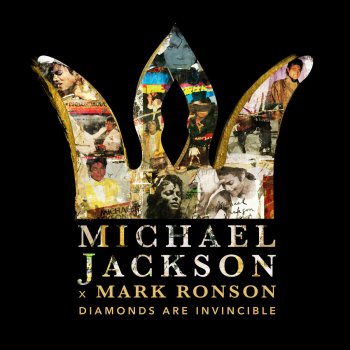 Michael Jackson feat. Mark Ronson Michael Jackson x Mark Ronson: Diamonds are Invincible