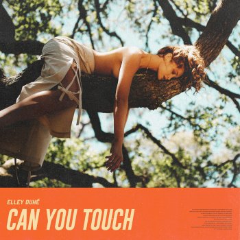 Исполнитель Elley Duhé, альбом Can You Touch