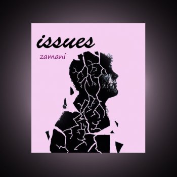 Исполнитель Zamani, альбом Issues