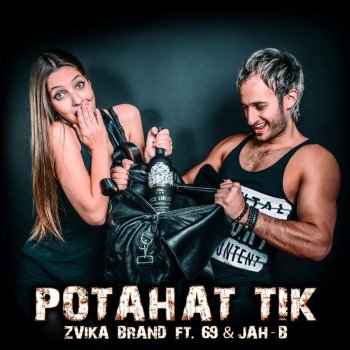 Исполнитель Zvika Brand, альбом Potahat Tik (feat. 69 & Jah B)
